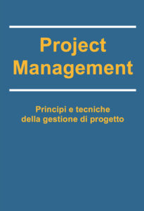 Principi e tecniche della gestione di progetto